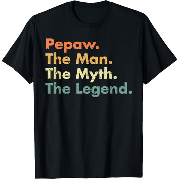 Mens Pepaw Man Myth Legend Father Dad Uncle Gift Idea Tee T-Shirt