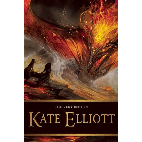 The Very Best of Kate Elliott (Paperback)
