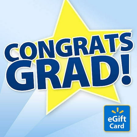 Congrats, Grad! Walmart eGift Card