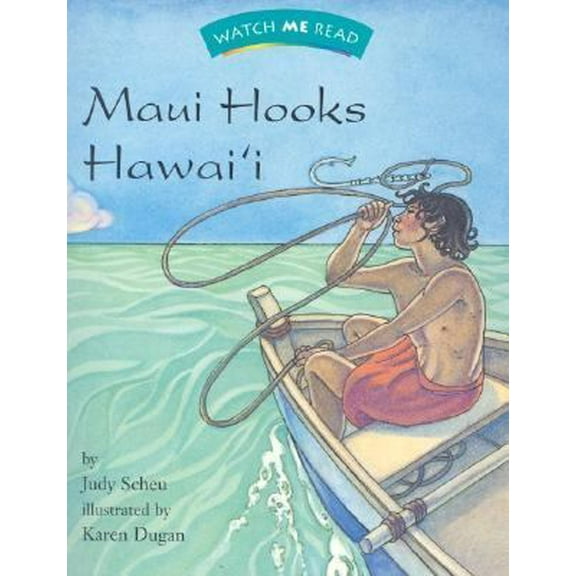 Pre-Owned Maui Hooks Hawaii (Watch Me Read Book, Level 2.2 / Invitations to Literature) (Paperback) 0395740703 9780395740705
