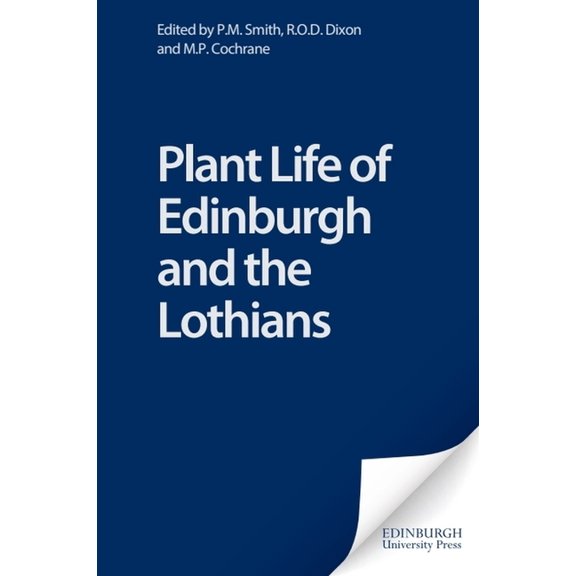 Plant Life of Edinburgh and the Lothians, (Hardcover)