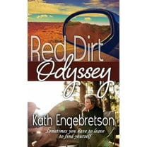 Red Dirt Odyssey: Sometimes you have to leave to find yourself, (Paperback)