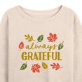 thumbnail image 3 of Instant Message - Thanksgiving - Always Grateful - G20351 Women's Slouchy Women's Lightweight French Terry Long Sleeve Shirt, 3 of 6