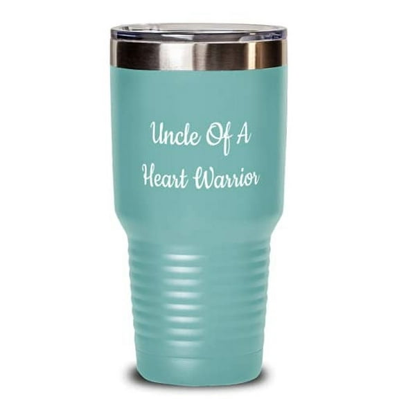 Uncle Of A Heart Warrior Uncle 30oz Tumbler, Perfect Uncle, Stainless Steel Tumb