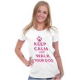 thumbnail image 3 of Keep Calm Walk Your Dog Pet Owner Womens Slim Fit Graphic Tee Brisco Brands S, 3 of 5