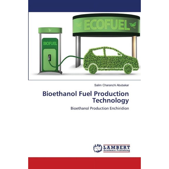 Bioethanol Fuel Production Technology (Paperback)