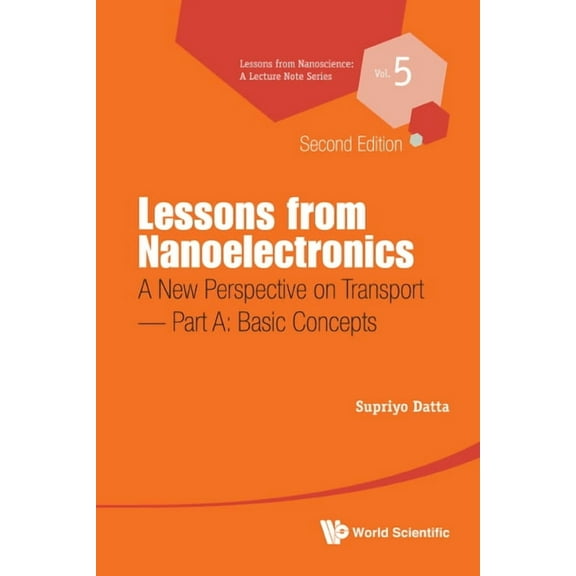 Lessons from Nanoscience: A Lecture Note Lesson Fr Nanoelec (2nd Ed)(P1), Book 5, (Hardcover)