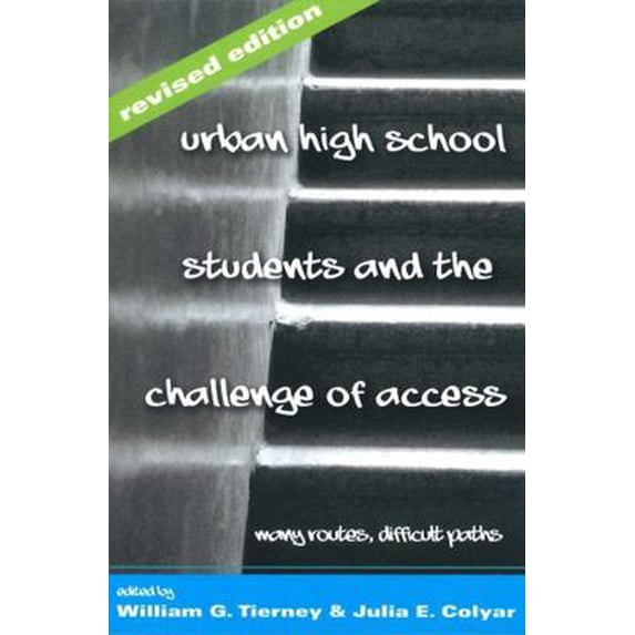 Pre-Owned Urban High School Students and the Challenge of Access: Many Routes, Difficult Paths (Paperback) 1433105896 9781433105890