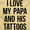 Banana, variant on I Love My Papa And His Tattoos Romper Boys or Girls Infant Baby Brisco Brands 12M