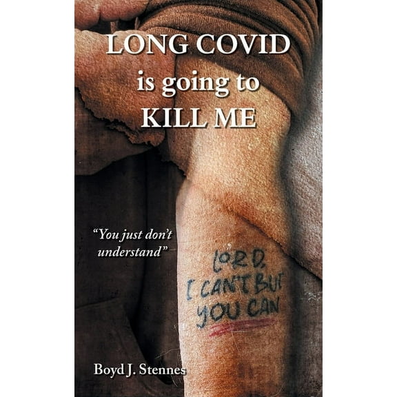 Long COVID is going to Kill Me, (Paperback)