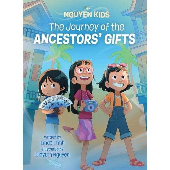 Nguyen Kids The Journey of the Ancestors' Gifts, Book 4, (Paperback)