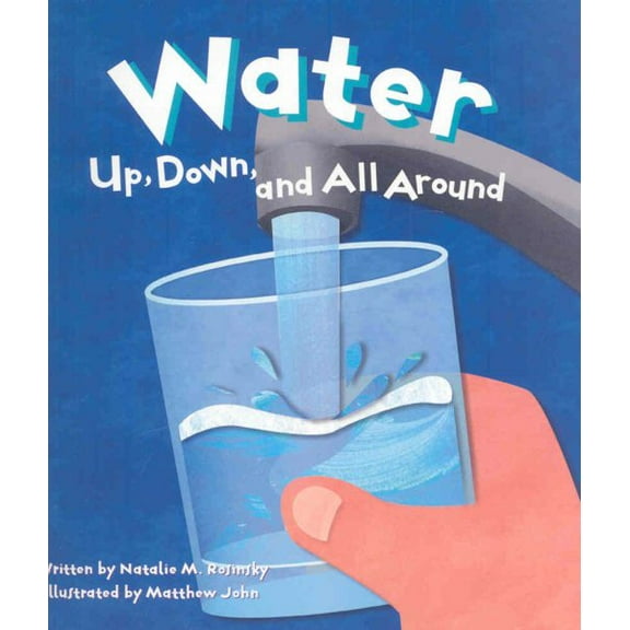 Pre-Owned Water: Up, Down, and All Around (Amazing Science) Paperback