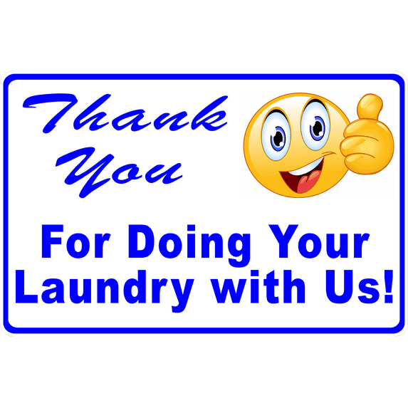Thank You For Doing Your Laundry with Us Sign