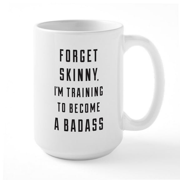 CafePress - Forget Skinny - 15 oz Ceramic Large White Novelty Mug