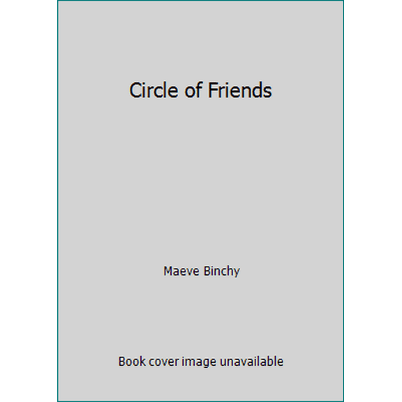 Pre-Owned Circle of Friends (Hardcover) 0385301499 9780385301497