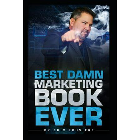 Best Damn Marketing Book Ever Paperback