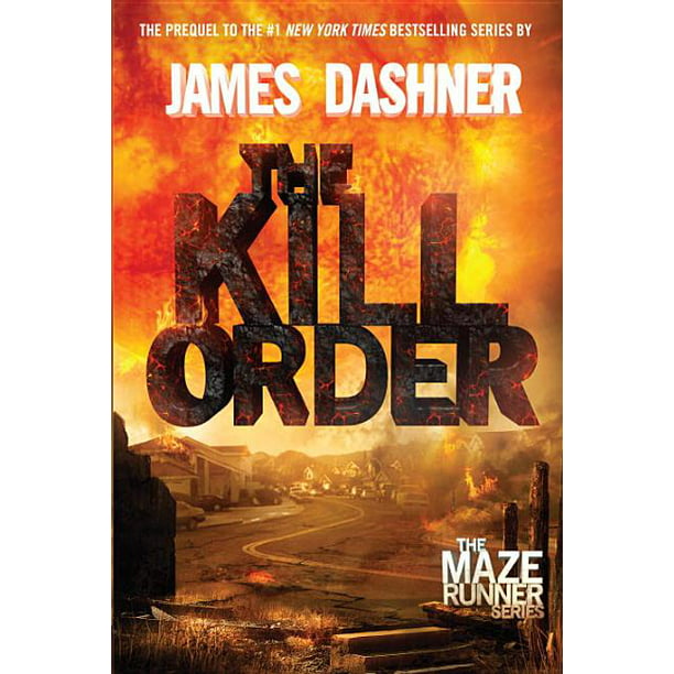 Maze Runner Trilogy The Kill Order (Maze Runner, Book Four; Origin