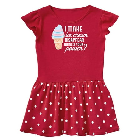 

Inktastic I Make Ice Cream Disappear What s Your Power Gift Toddler Girl Dress