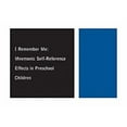 thumbnail image 2 of Monographs of the Society for Research in Child Development: I Remember Me: Mnemonic Self-Reference Effects in Preschool Children (Paperback), 2 of 3