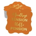 thumbnail image 1 of Inkdotpot Pack Of 100 Real Gold Foil Bracket Shape Paper Tags Good Bye Tension Hello Pension Retirement Favor Hang Tags, 1 of 7