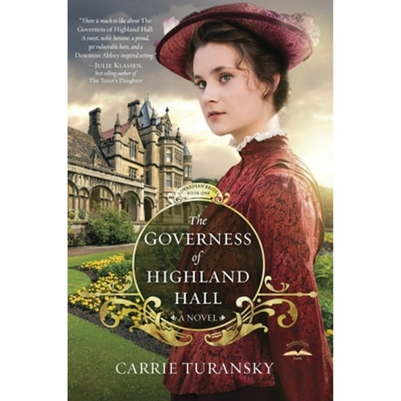 Pre-Owned The Governess of Highland Hall: A Novel (Paperback 9781601424969) by Carrie Turansky