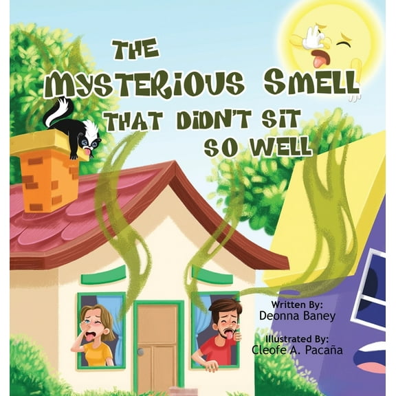 The Mysterious Smell That Didn't Sit So Well, (Hardcover)