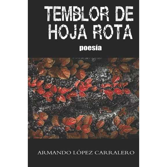 Temblor de Hoja Rota (Paperback)