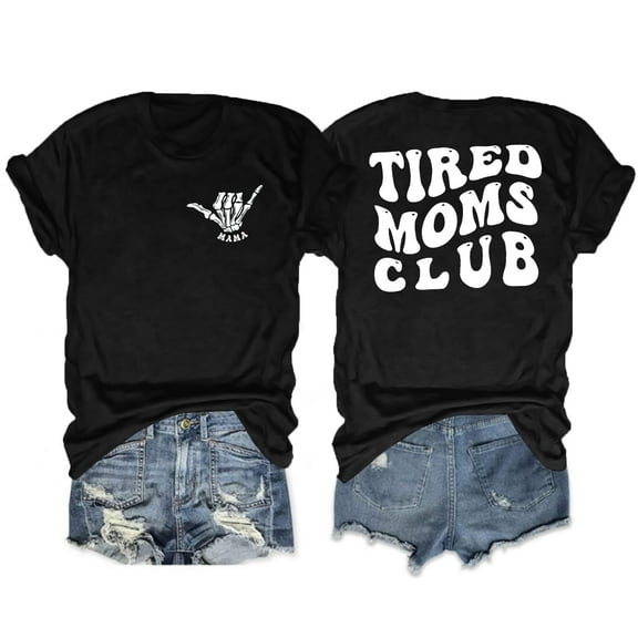 Mama Shirts for Women: Tired Moms Club Tshirt Mom Life Letter Printed Casual Short Sleeve Tee Tops