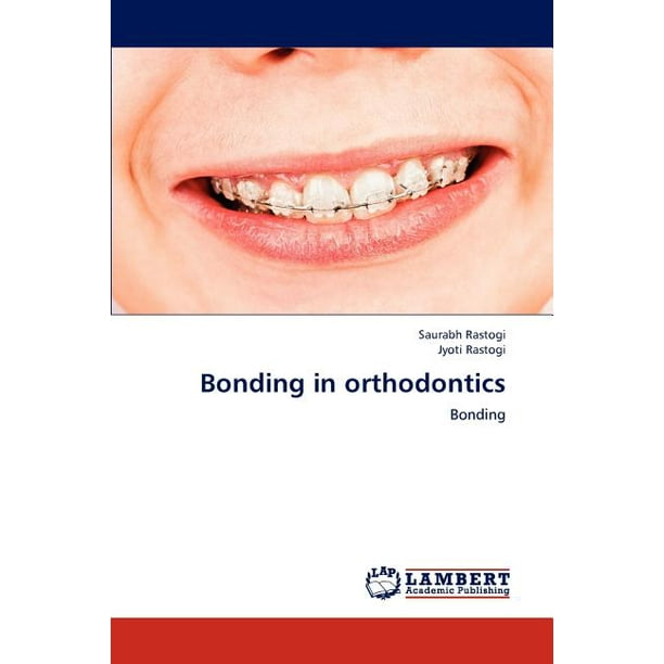 Bonding in Orthodontics
