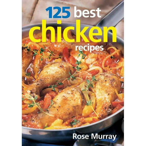 125 Best Chicken Recipes (Paperback)