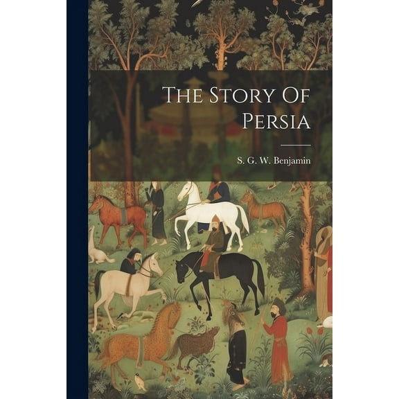The Story Of Persia (Paperback)