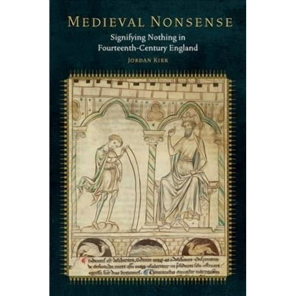 Fordham Medieval Studies: Medieval Nonsense: Signifying Nothing in Fourteenth-Century England (Hardcover)