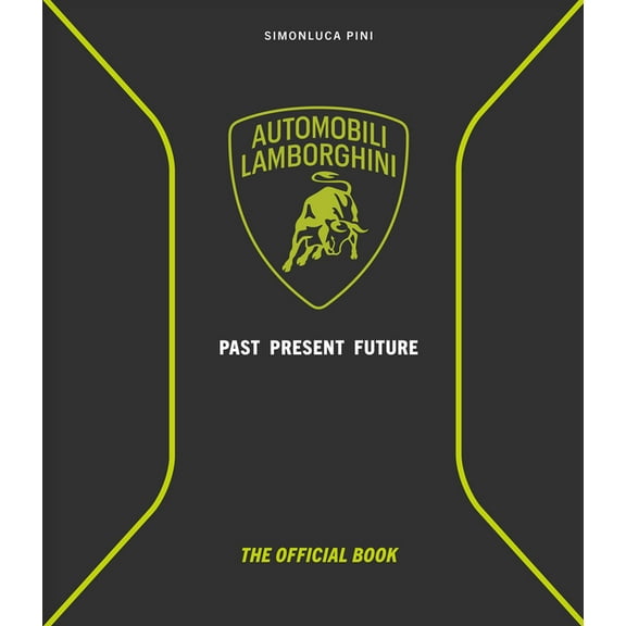 Automobili Lamborghini: Past, Present, Future, (Hardcover)
