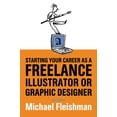 thumbnail image 2 of Starting Your Career: Starting Your Career as a Freelance Illustrator or Graphic Designer (Paperback), 2 of 2