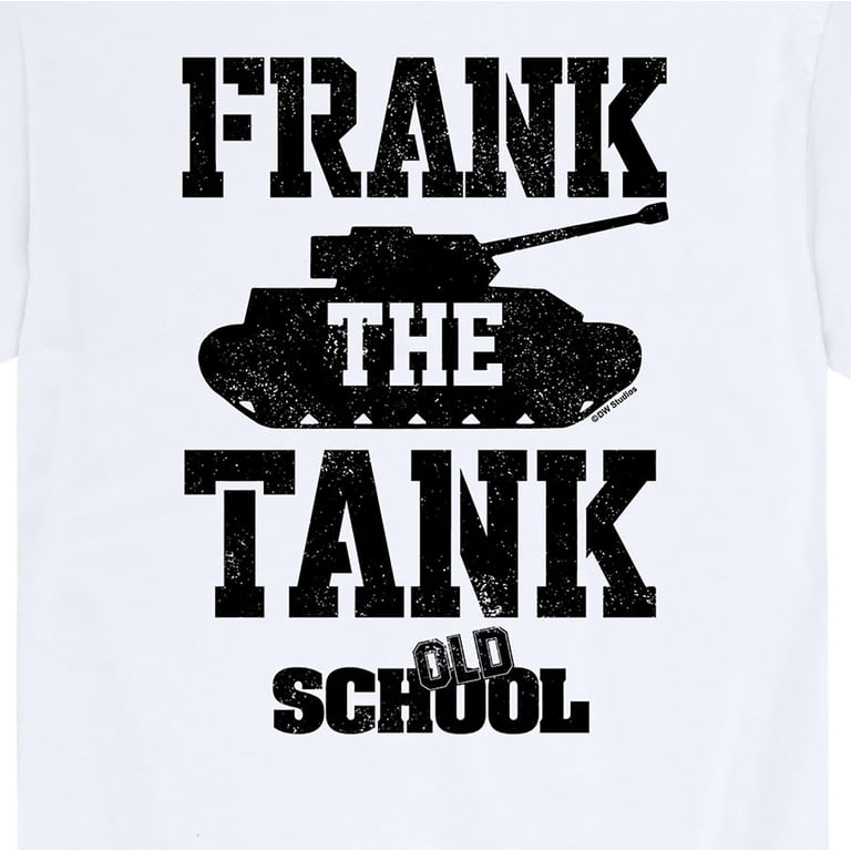 Old School Movie - Frank The Tank - Men