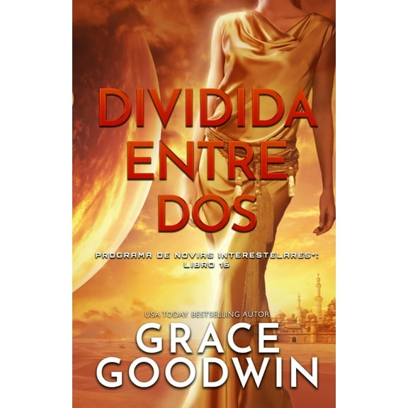 Programa de Novias Interestelares Dividida entre dos: (Letra grande), Book 16, (Paperback)