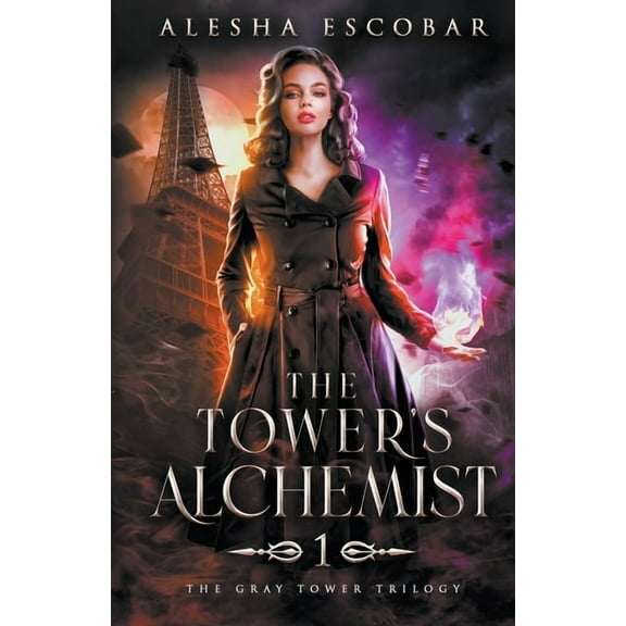 Gray Tower Trilogy The Tower's Alchemist, Book 1, (Paperback)