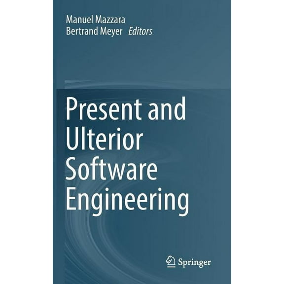 Present and Ulterior Software Engineering, (Hardcover)