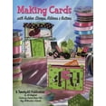 thumbnail image 1 of Pre-Owned Making Cards with Rubber Stamps, Ribbons and Buttons (Paperback) 1891898086 9781891898082, 1 of 1