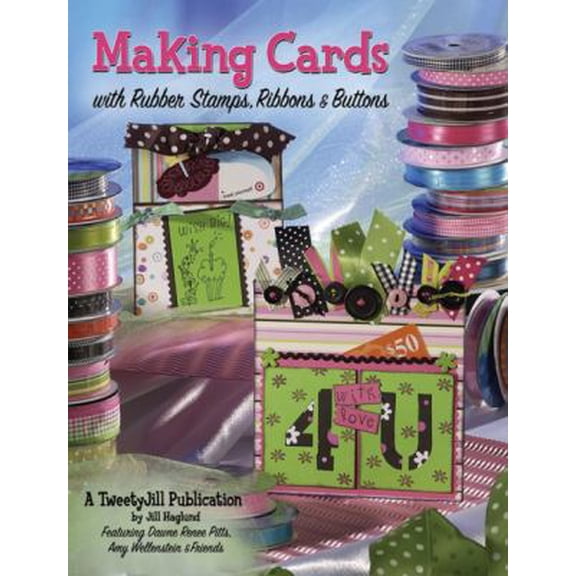 Pre-Owned Making Cards with Rubber Stamps, Ribbons and Buttons (Paperback) 1891898086 9781891898082