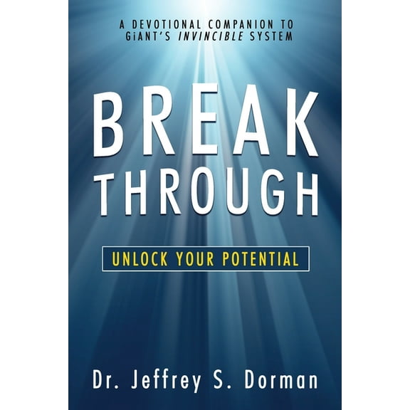 Breakthrough: Unlock Your Potential (A Devotional Companion to GiANT's Invincible System), (Paperback)