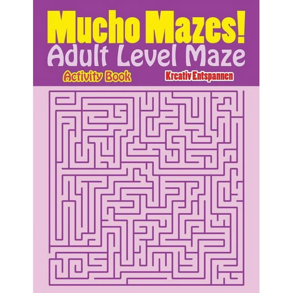 Mucho Mazes! Adult Level Maze Activity Book (Paperback)