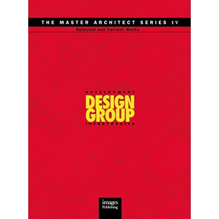 Development Design Group: Selected and Current Works (The Master Architect Series IV) 9781864700602 1864700602 Hardcover Illustrated edition edition