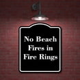 thumbnail image 2 of No Beach Fires in Fire Rings BLACK Aluminum Composite Sign 15''x18'', 2 of 9