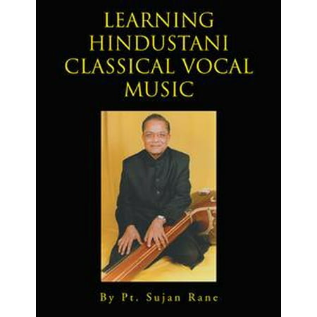 - Learning Hindustani Classical Vocal Music - eBook