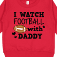 thumbnail image 3 of Inktastic I Watch Football with My Daddy Toddler Sweatshirt, 3 of 4