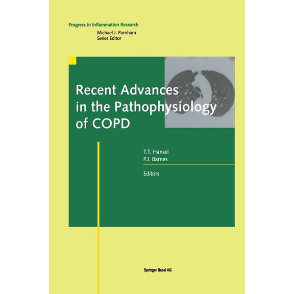 Progress in Inflammation Research Recent Advances in the Pathophysiology of Copd, (Paperback)