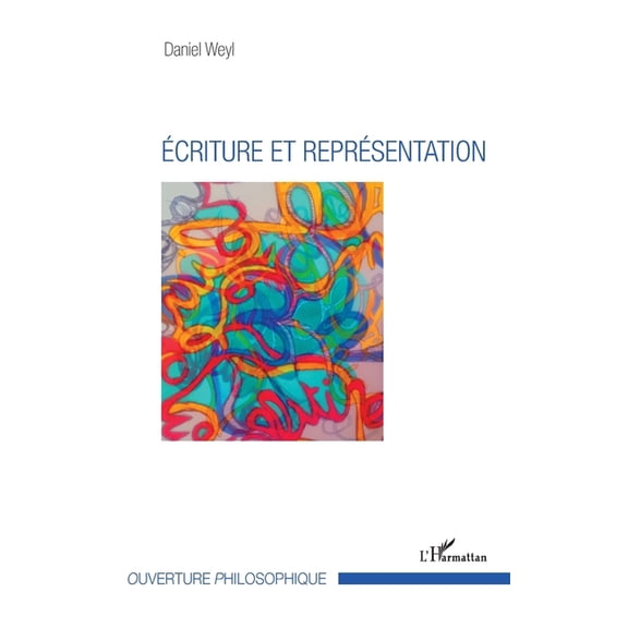 Ouverture Philosophique Ecriture et représentation, (Paperback)