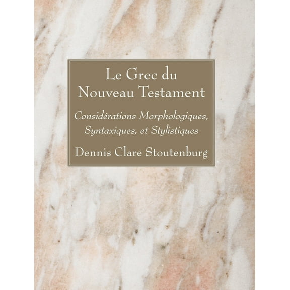 Le Grec du Nouveau Testament, (Hardcover)