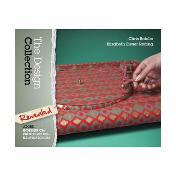 Pre-Owned The Design Collection Revealed: Adobe Indesign CS6, Photoshop CS6 & Illustrator CS6 (Hardcover) 1133693237 9781133693239